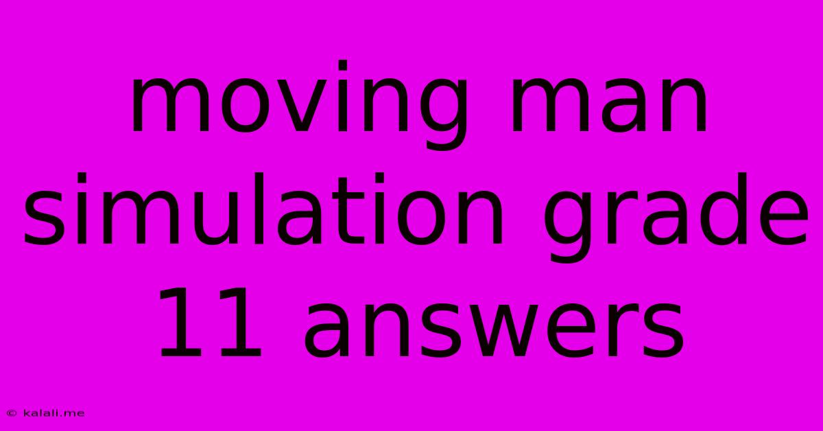 Moving Man Simulation Grade 11 Answers