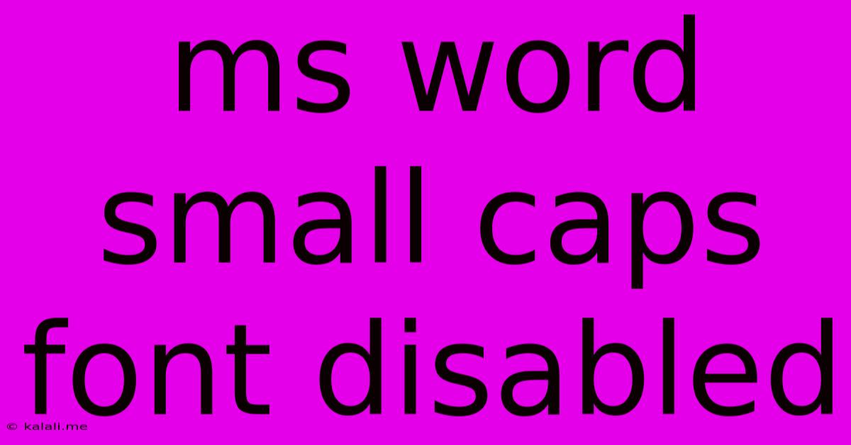 Ms Word Small Caps Font Disabled