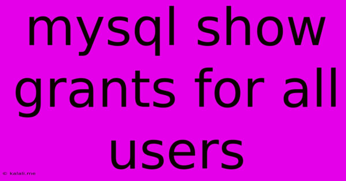 Mysql Show Grants For All Users