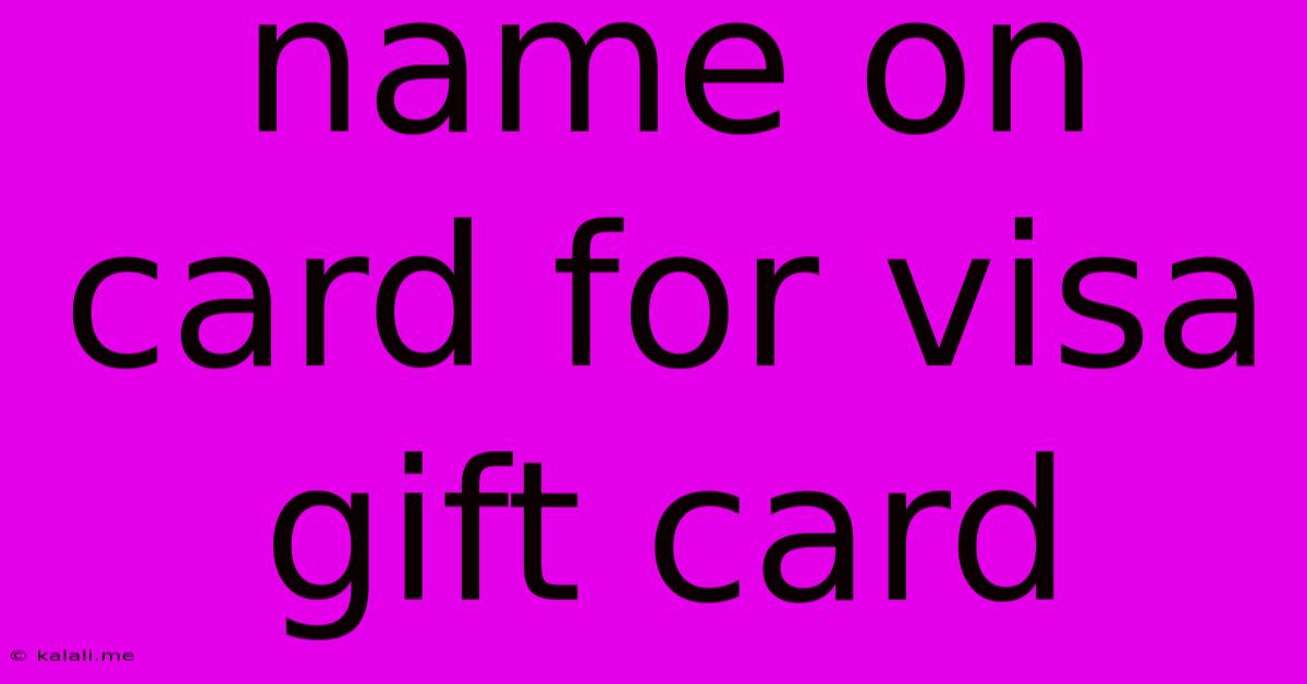 Name On Card For Visa Gift Card