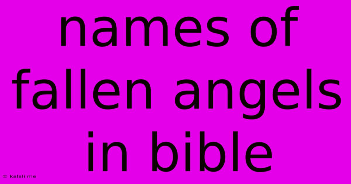 Names Of Fallen Angels In Bible