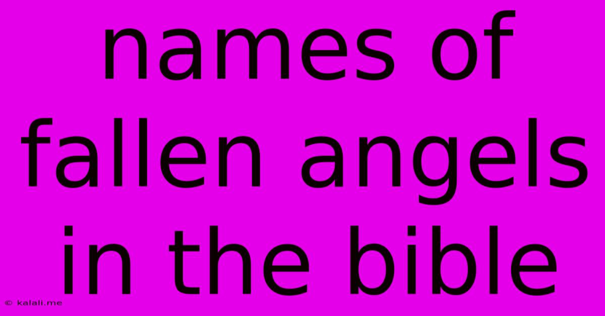 Names Of Fallen Angels In The Bible