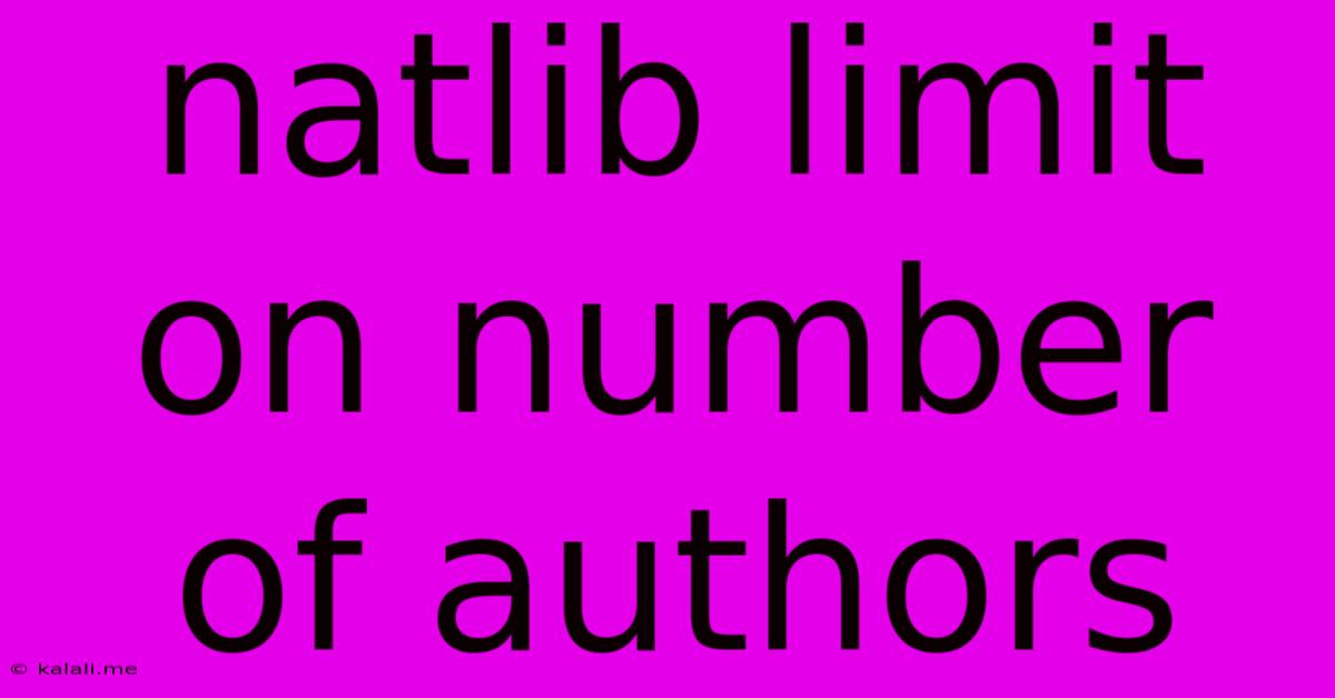 Natlib Limit On Number Of Authors