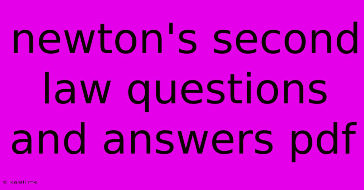 Newton's Second Law Questions And Answers Pdf