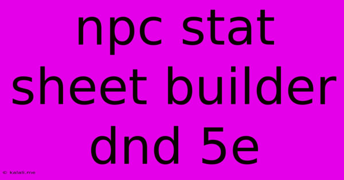 Npc Stat Sheet Builder Dnd 5e