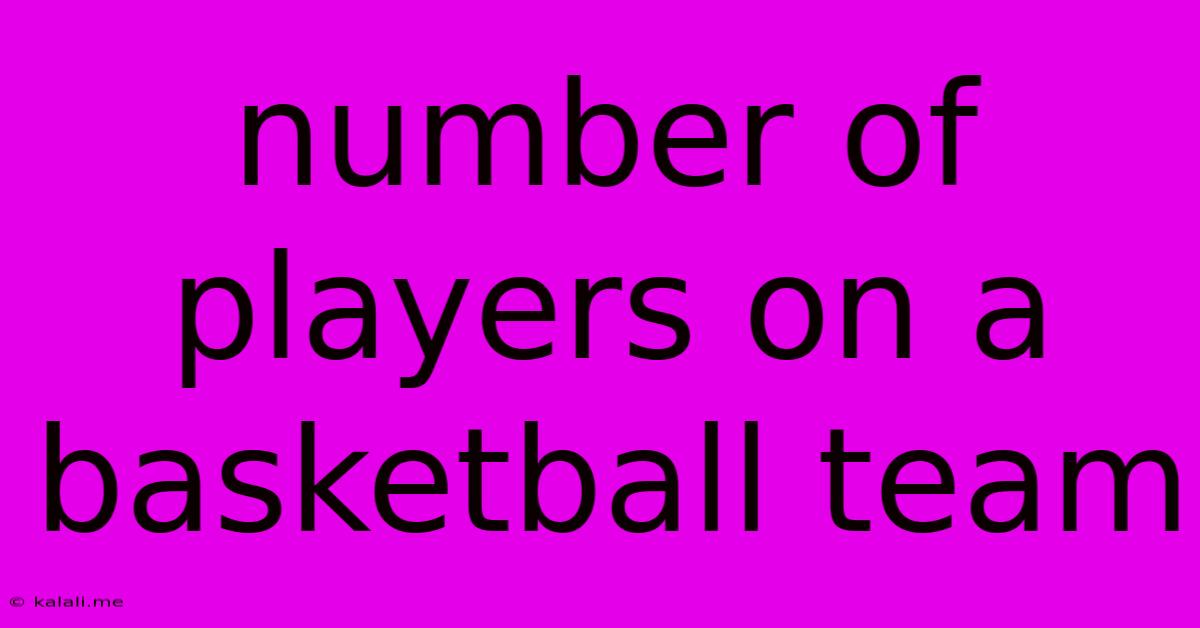 Number Of Players On A Basketball Team