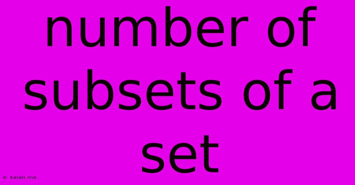 Number Of Subsets Of A Set