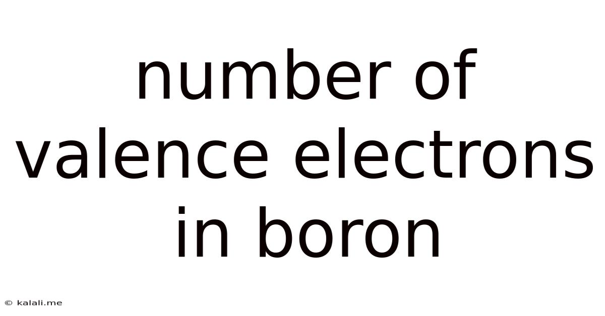 Number Of Valence Electrons In Boron