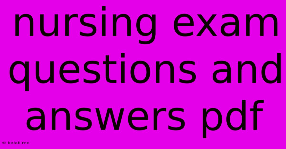 Nursing Exam Questions And Answers Pdf