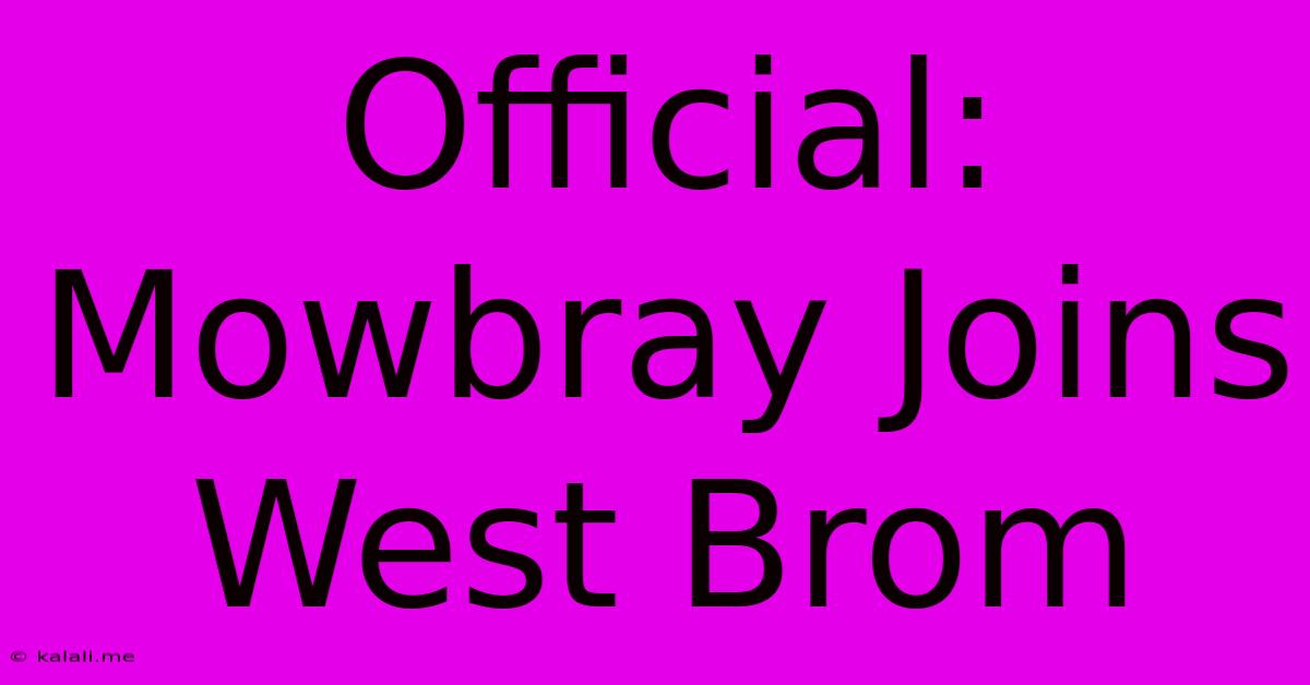 Official: Mowbray Joins West Brom