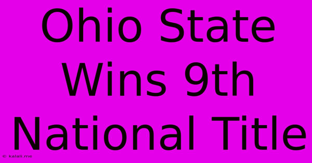 Ohio State Wins 9th National Title