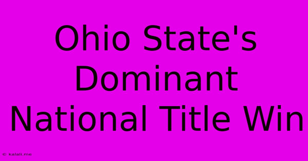 Ohio State's Dominant National Title Win