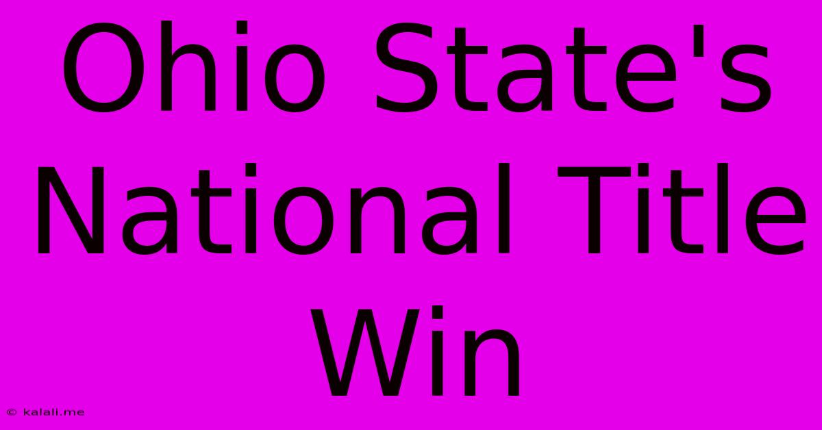 Ohio State's National Title Win