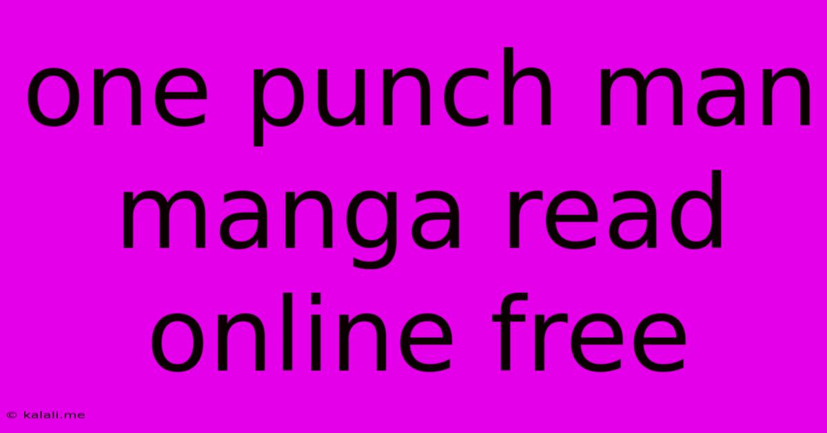 One Punch Man Manga Read Online Free