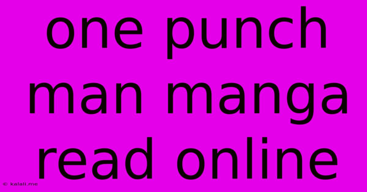 One Punch Man Manga Read Online