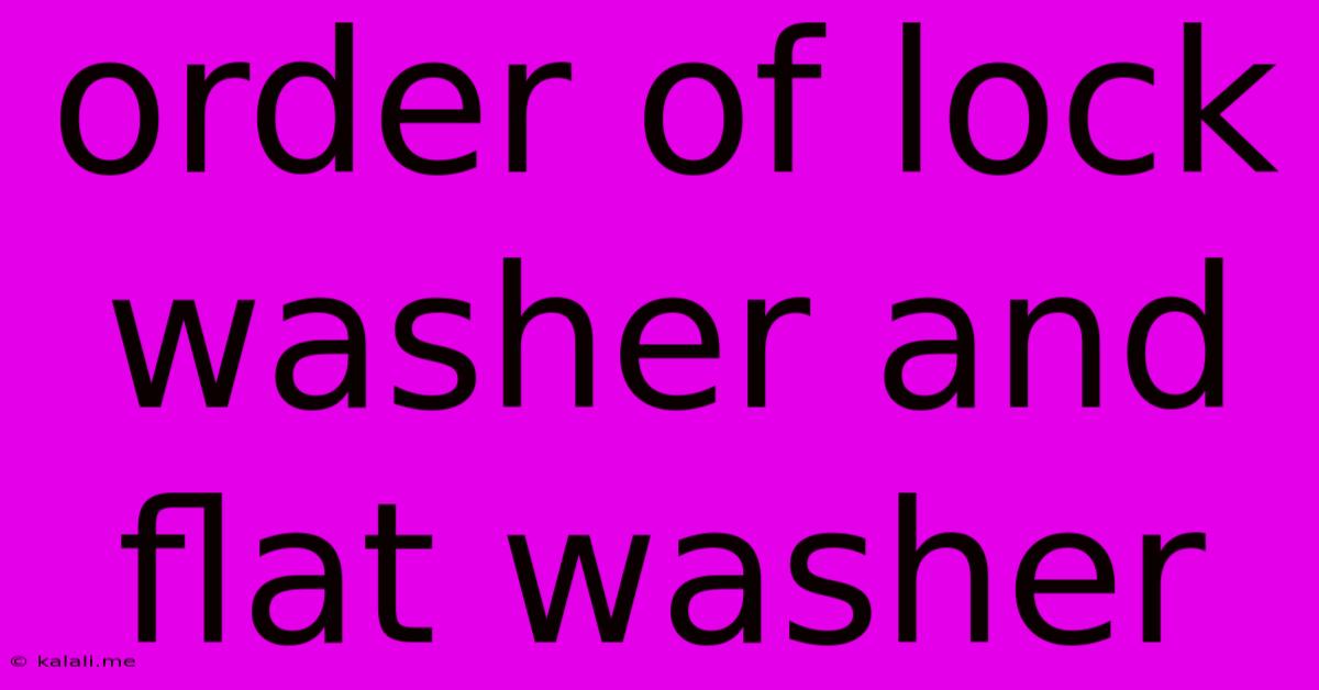 Order Of Lock Washer And Flat Washer