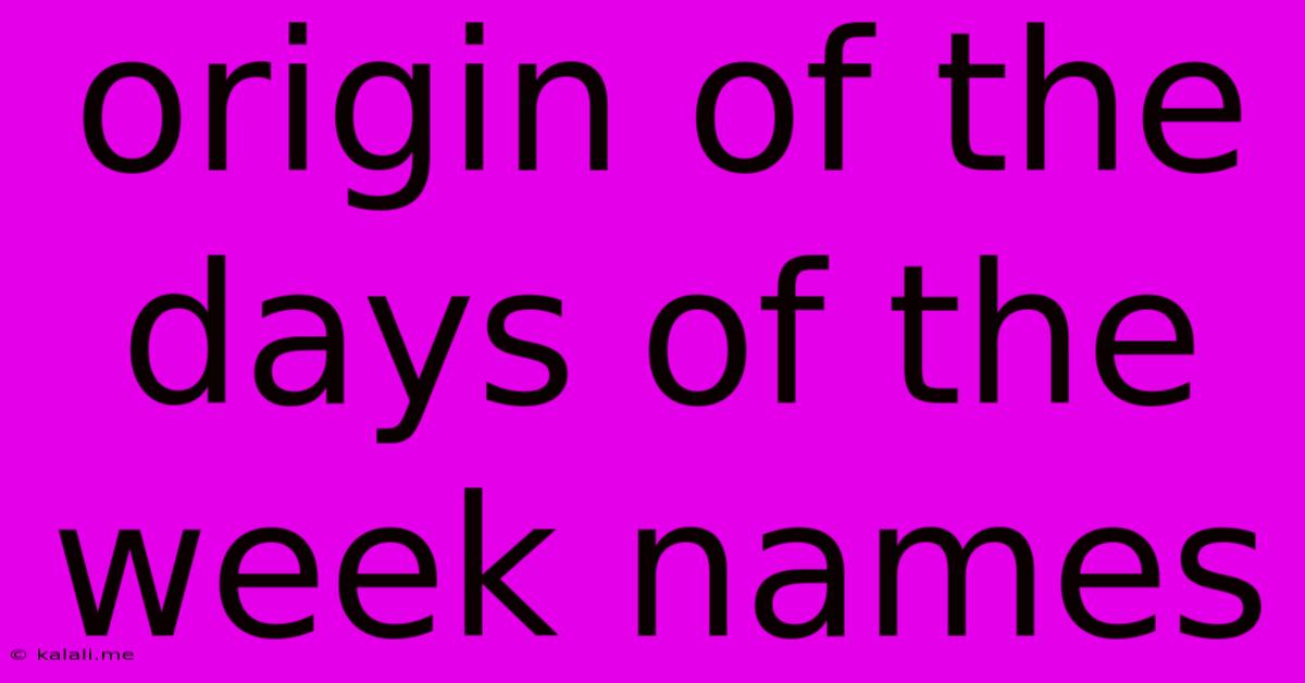 Origin Of The Days Of The Week Names