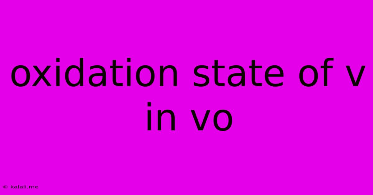 Oxidation State Of V In Vo