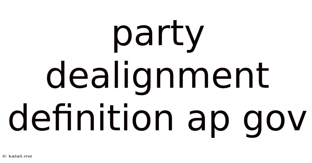 Party Dealignment Definition Ap Gov