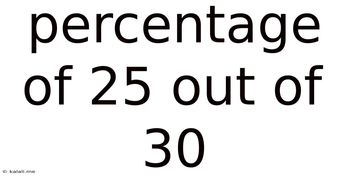 Percentage Of 25 Out Of 30