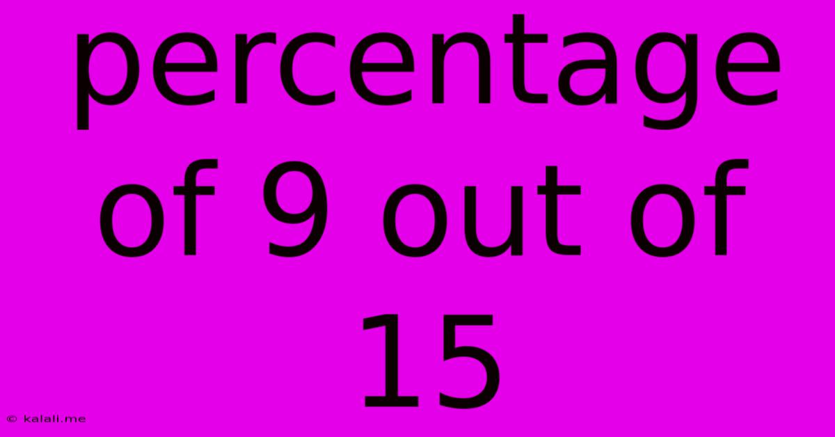 Percentage Of 9 Out Of 15