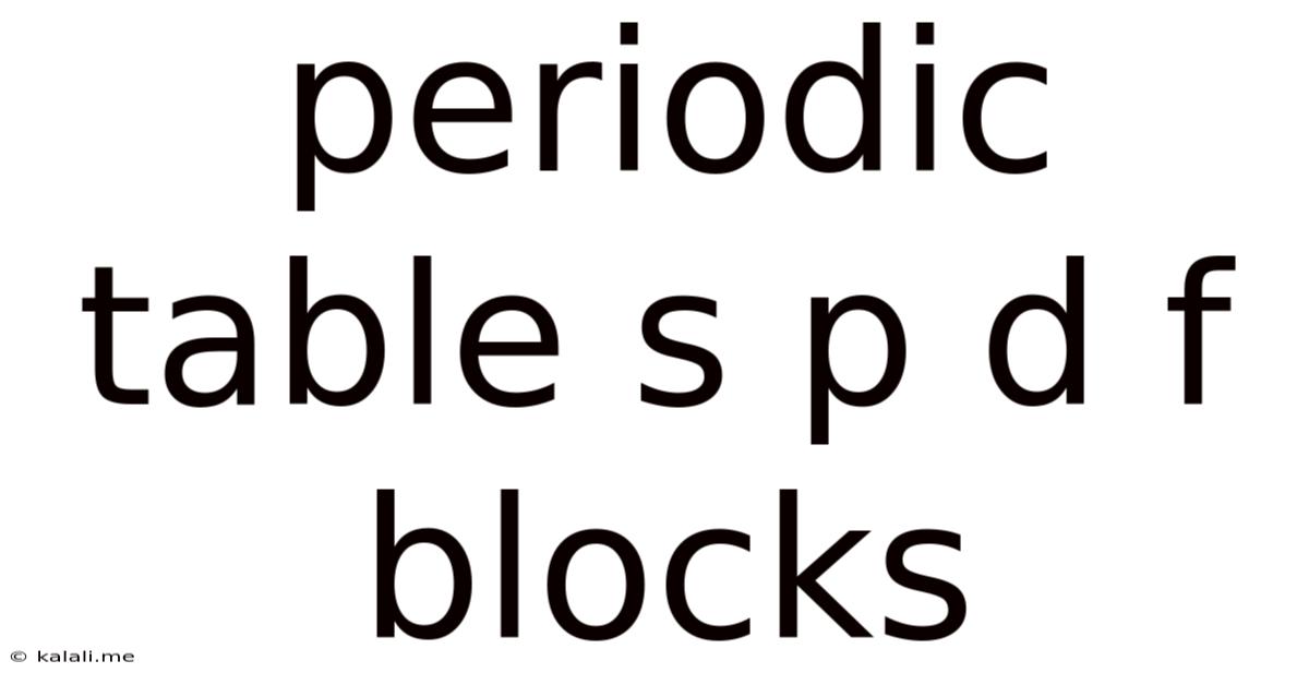 Periodic Table S P D F Blocks