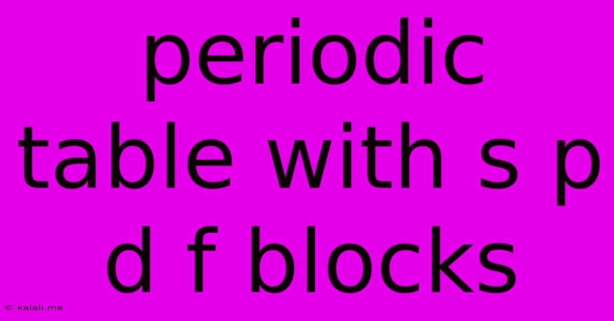 Periodic Table With S P D F Blocks