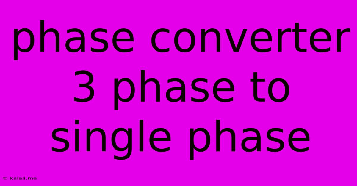 Phase Converter 3 Phase To Single Phase