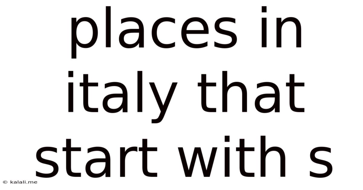 Places In Italy That Start With S