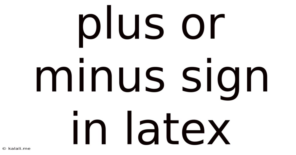 Plus Or Minus Sign In Latex