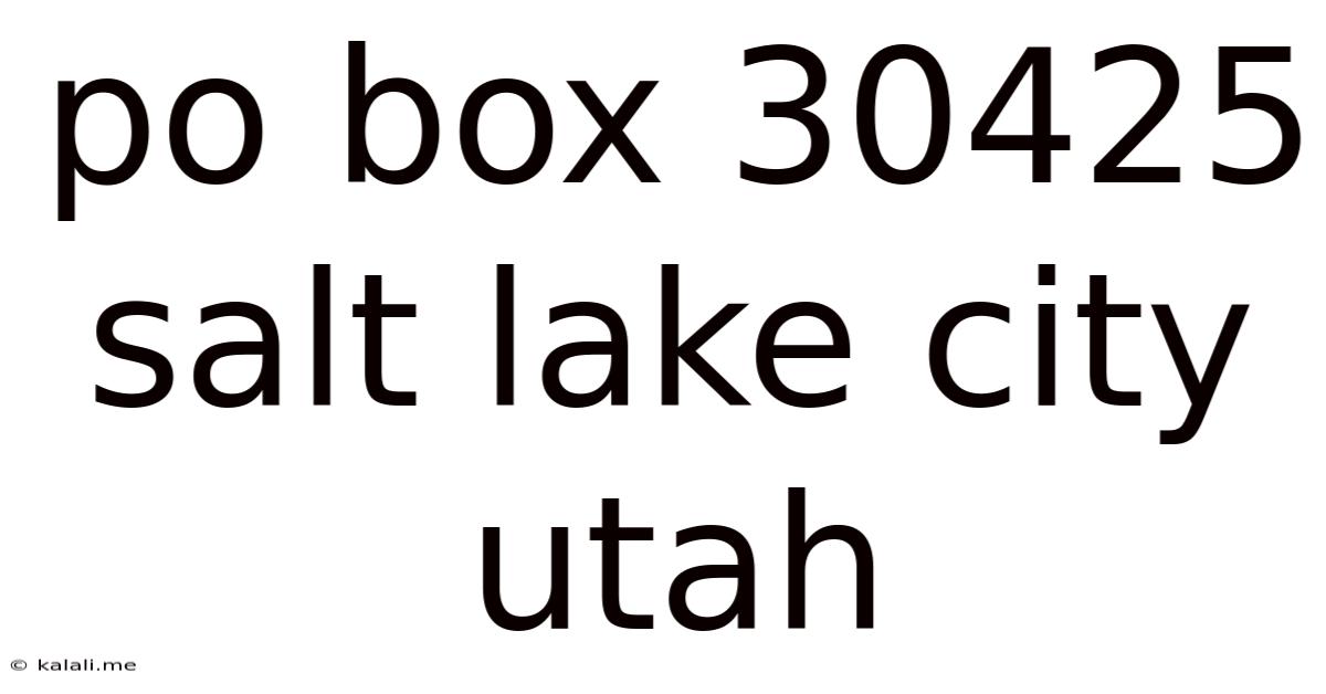 Po Box 30425 Salt Lake City Utah