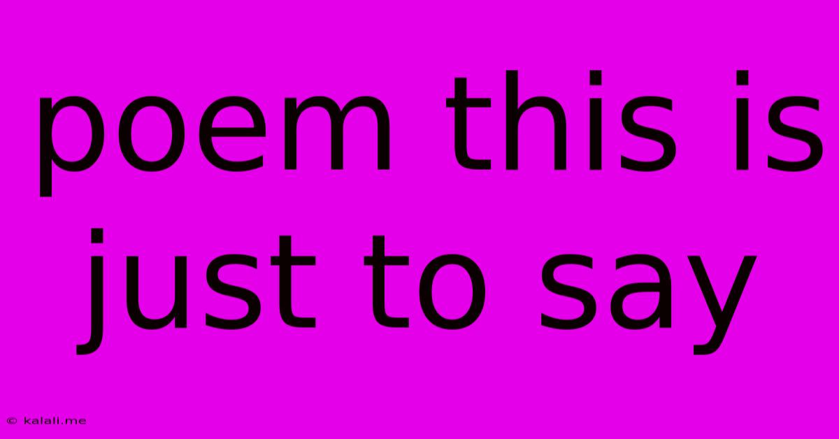 Poem This Is Just To Say