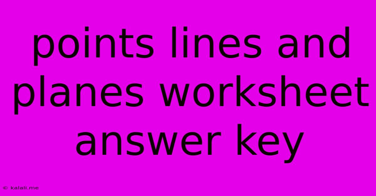 Points Lines And Planes Worksheet Answer Key