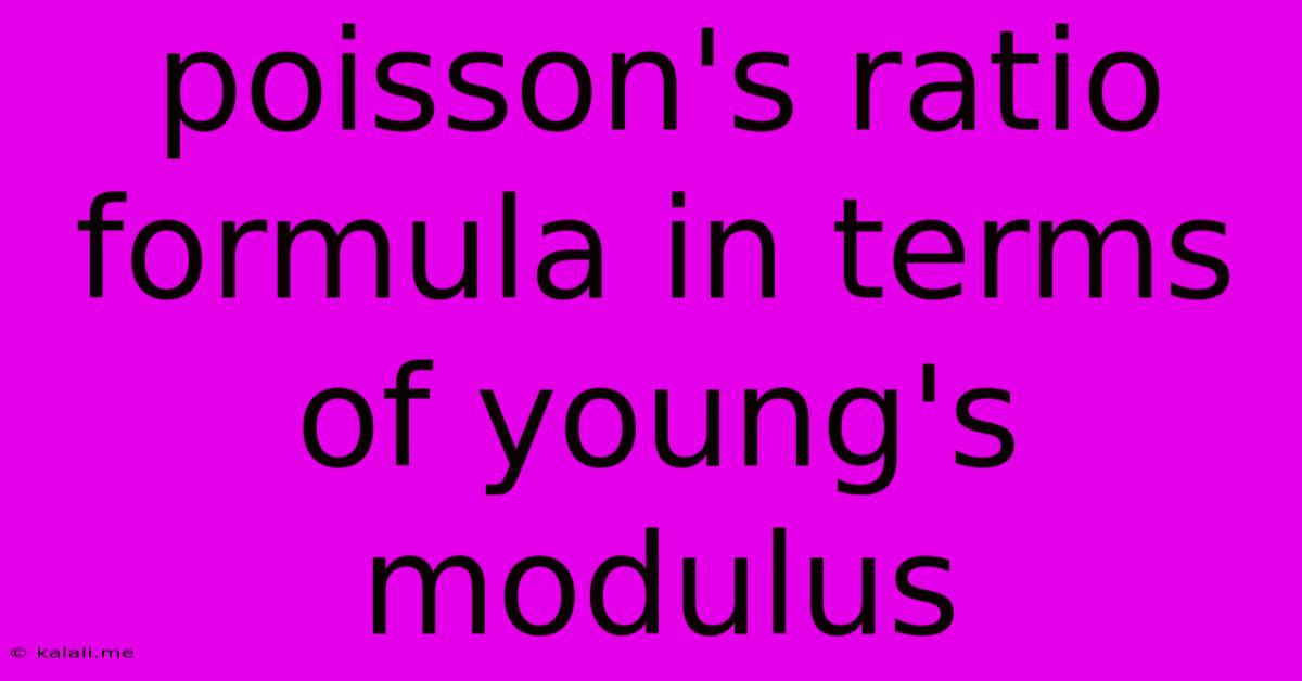 Poisson's Ratio Formula In Terms Of Young's Modulus