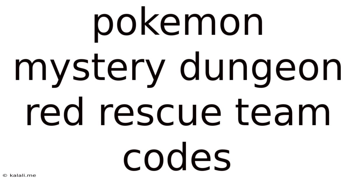Pokemon Mystery Dungeon Red Rescue Team Codes