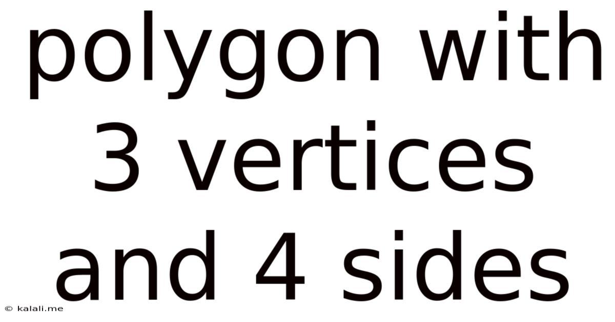 Polygon With 3 Vertices And 4 Sides