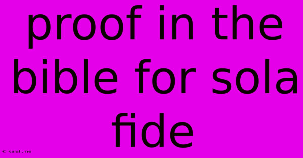Proof In The Bible For Sola Fide