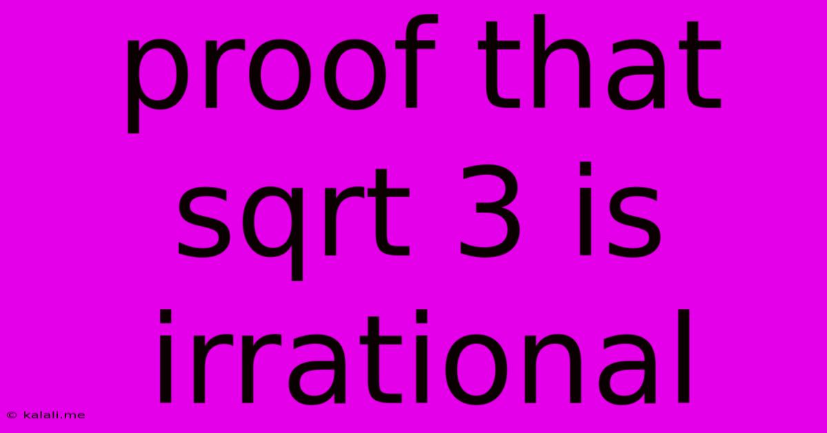 Proof That Sqrt 3 Is Irrational