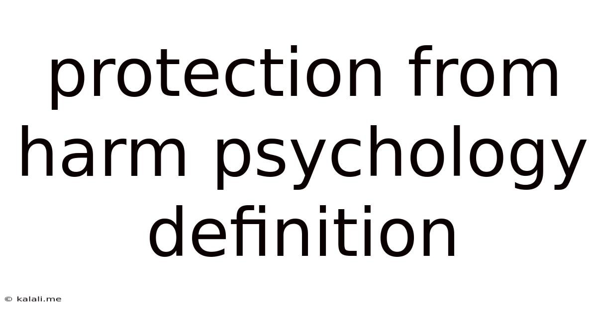 Protection From Harm Psychology Definition