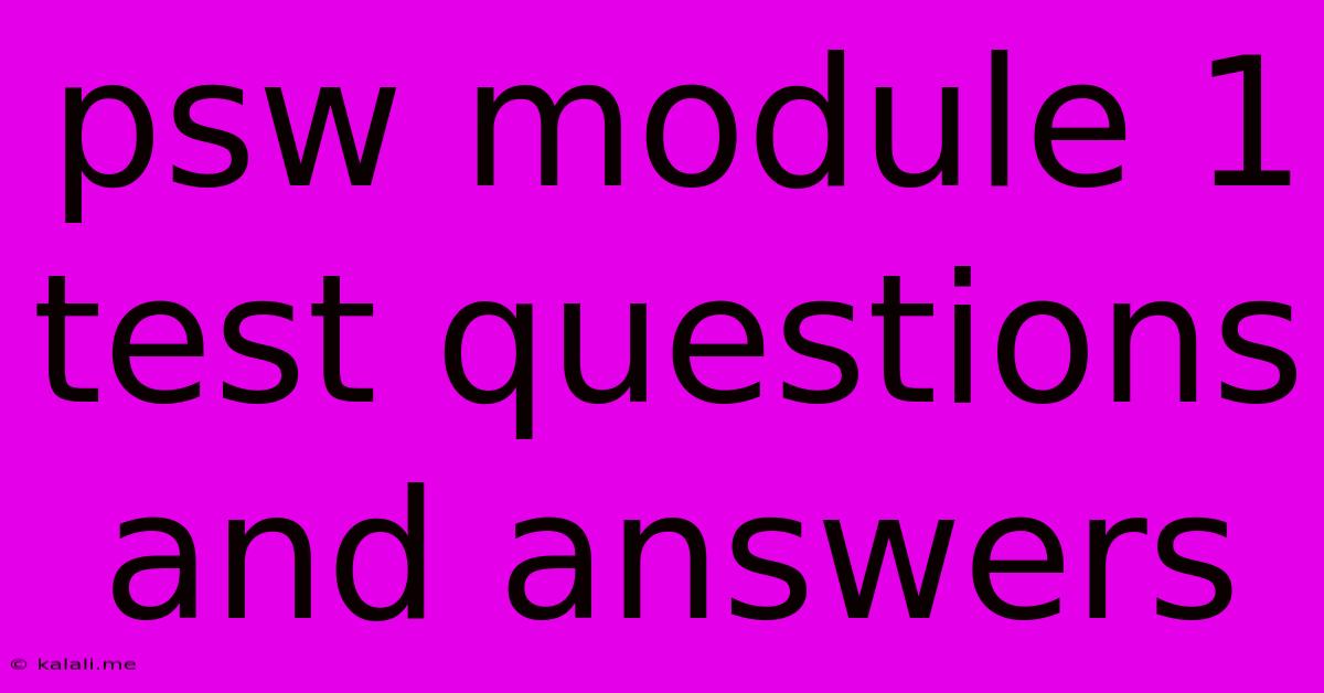 Psw Module 1 Test Questions And Answers