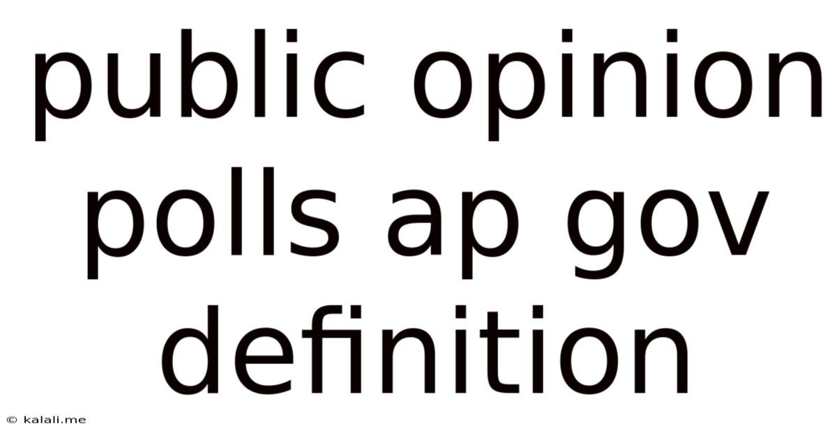 Public Opinion Polls Ap Gov Definition