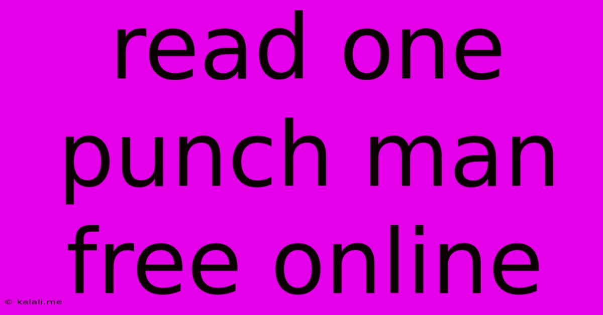 Read One Punch Man Free Online