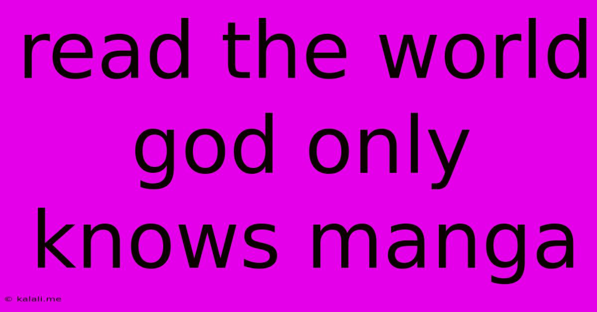 Read The World God Only Knows Manga