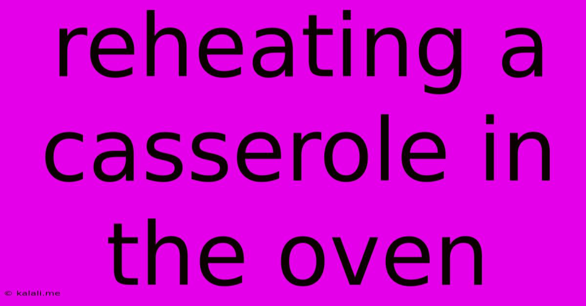 Reheating A Casserole In The Oven