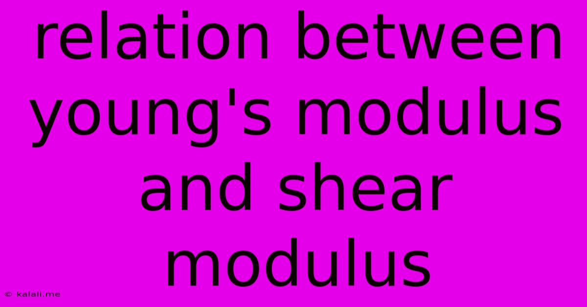 Relation Between Young's Modulus And Shear Modulus