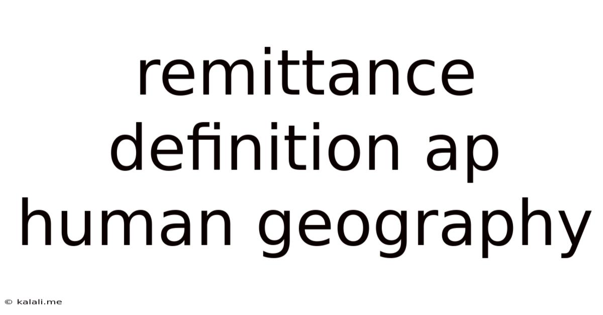 Remittance Definition Ap Human Geography