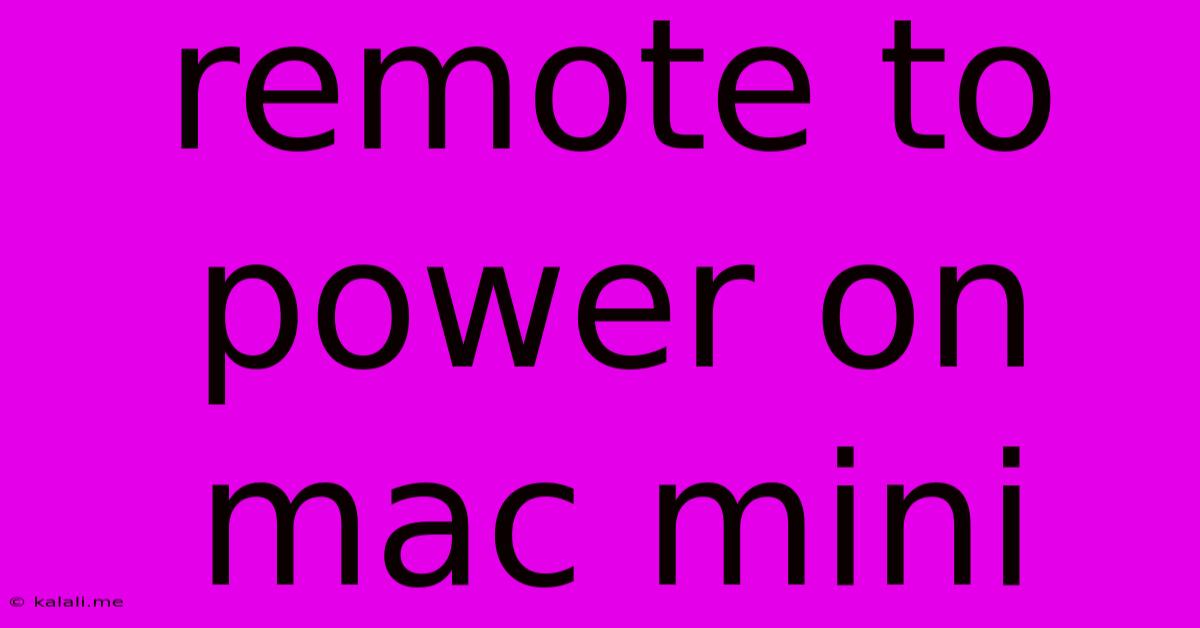 Remote To Power On Mac Mini