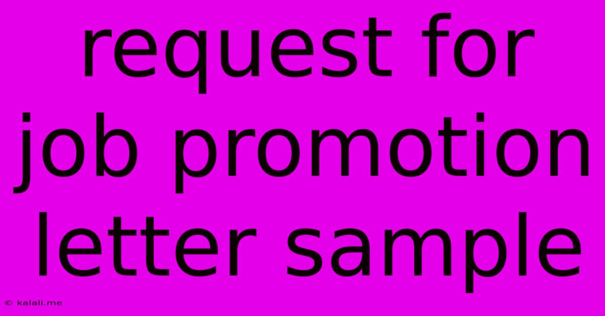 Request For Job Promotion Letter Sample