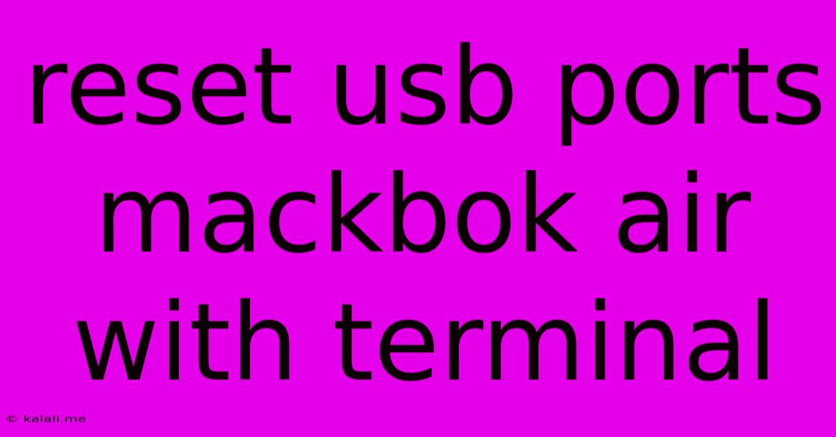 Reset Usb Ports Mackbok Air With Terminal