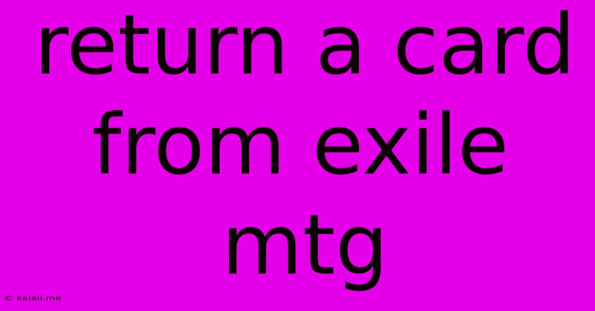 Return A Card From Exile Mtg